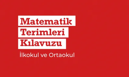 Matematik Terimleri Kılavuzu: İlkokul ve Ortaokul