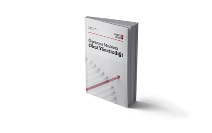 Öğrenme Merkezli Okul Yöneticiliği Raporu