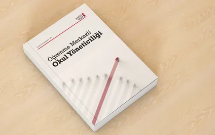 Öğrenme Merkezli Okul Yöneticiliği Modeli