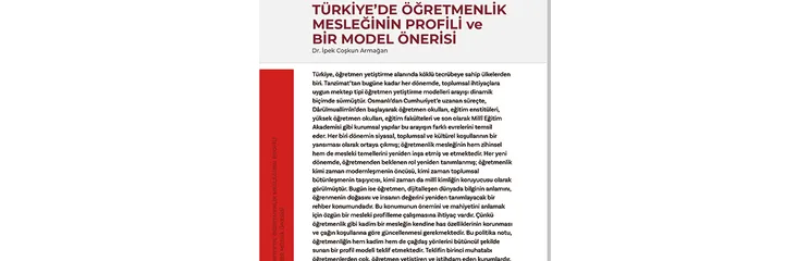 TÜRKİYE’DE ÖĞRETMENLİK MESLEĞİNİN PROFİLİ ve  BİR MODEL ÖNERİSİ